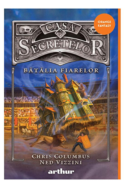 Editura Art House of Secrets #2. The Battle of the Beasts, Chris Columbus, Ne...