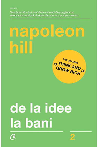 Editura Curtea Veche From Idea to Money 3rd Revised Edition, Napoleon Hill - ...