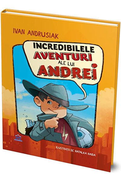 Editura DPH The Incredible Adventures of Andrei, Ivan Andrusiak - DPH Publish...