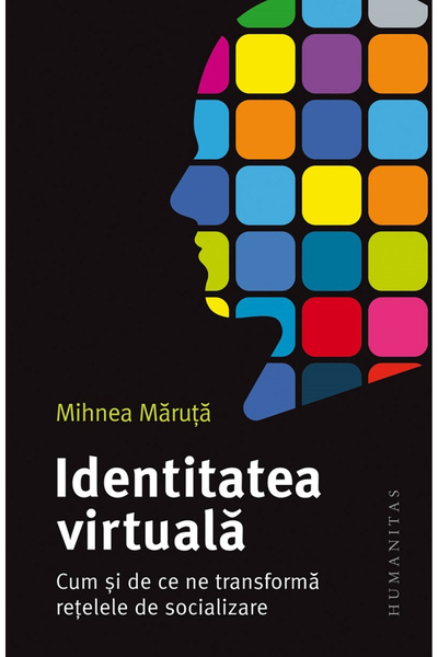 Editura Humanitas Identitate Virtuală, Ihnea Maruta - Editura Humanitas