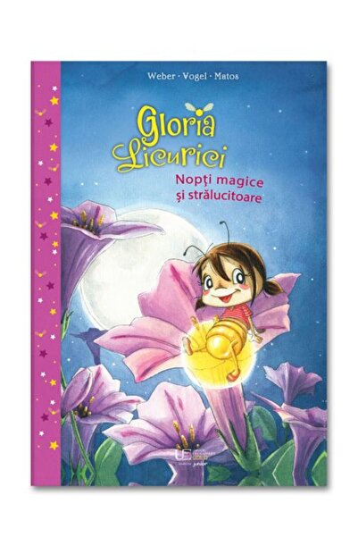 Univers Enciclopedic Junior Gloria Licurici. Nopti magice si stralucitoare