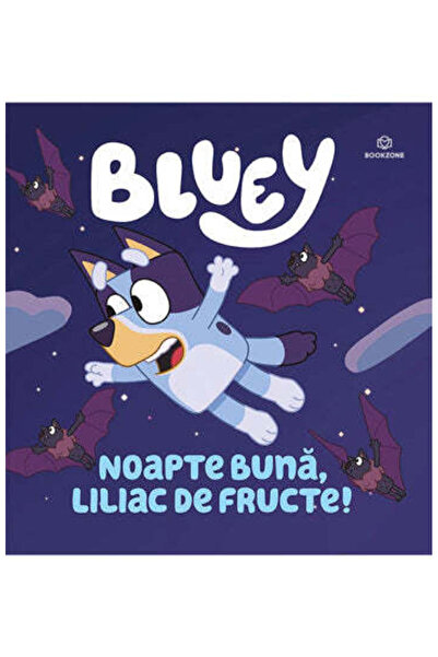 Bookzone Bluey - Noapte bună, liliac!