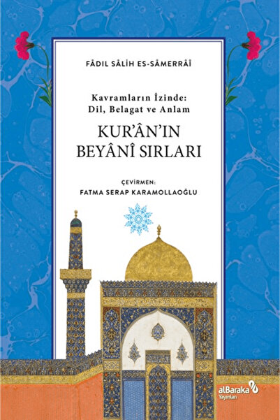Albaraka Yayınları Kur’an’ın Beyani Sırları / Fadıl Salih Samarrai / / 978625...