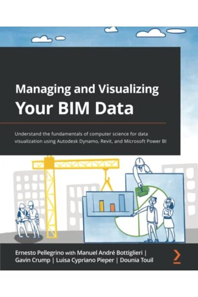 Packt Publishing إدارة وعرض بيانات BIM الخاصة بك: فهم أساسيات علوم الكمبيوتر ...