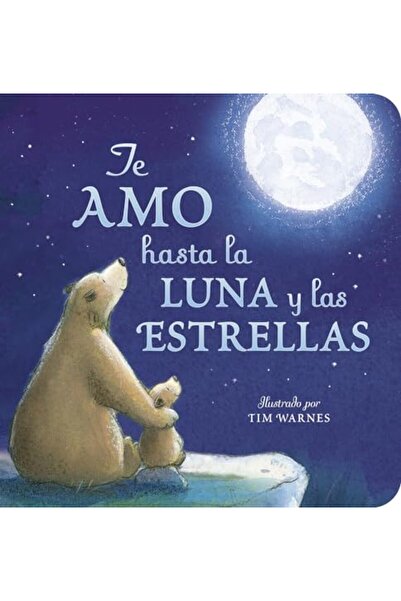 tiger tales Te Amo Hasta La Luna Y Las Estrellas I Love You To The Moon And B...