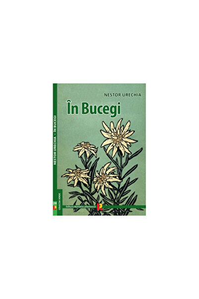 Romania Carte "În Bucegi" Nestor Urechia