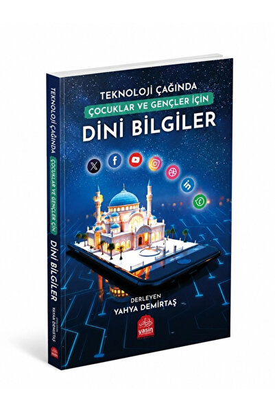 Yasin Yayınevi Teknoloji Çağında Çocuklar Ve Gençler İçin Dini Bilgiler