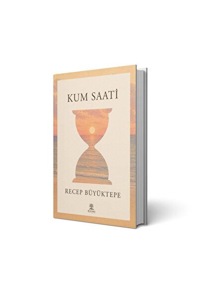 Bilgi Ağacı Yayınları Kum Saati / Recep Büyüktepe