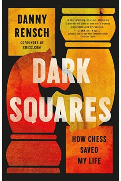Public Affairs Dark Squares How Chess Saved My Life
