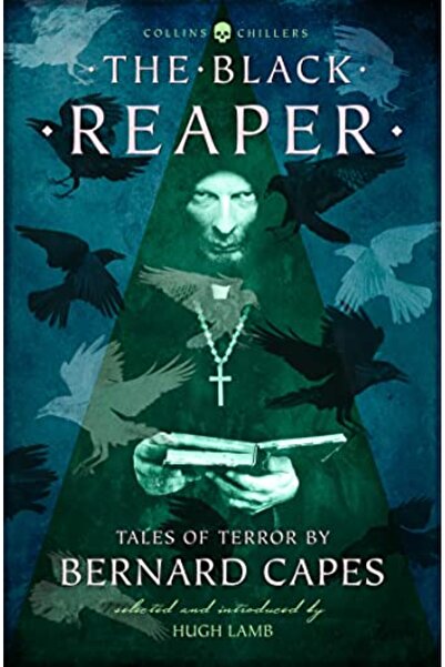 Harper Collins The Black Reaper Tales Of Terror By Bernard Capes Collins Chil...