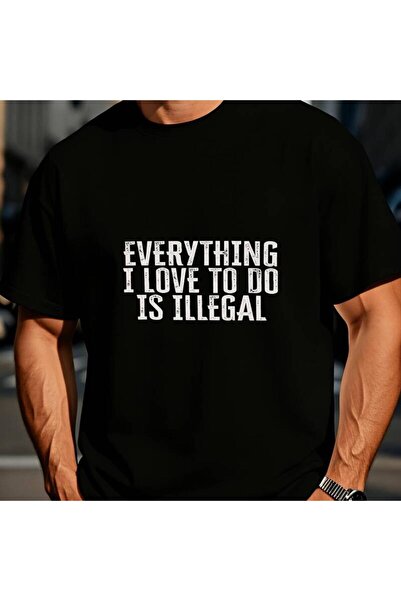 STITCHLY 1pc Men's Casual T-Shirt with Everything I Love to Do Is Illegal Pri...