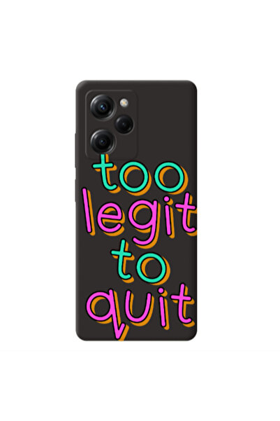 Other Xiaomi Poco X5 Pro Too Legit To Quit Black Colored Silicone TPU Θήκη