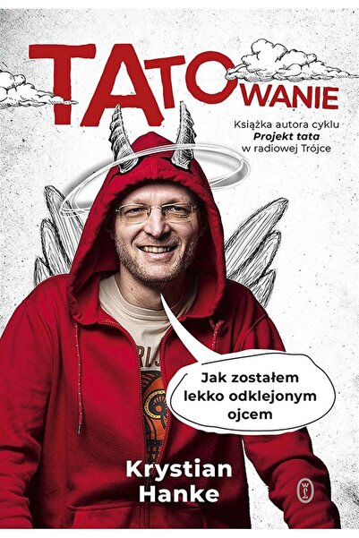 OEM Tatowanie. Jak zostalem lekko odklejonym ojcem, Krystian Hanke, Literackie