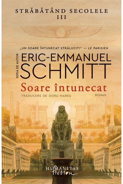 Editura Humanitas Fiction Dark Sun. Traversing the Centuries Vol 3, Eric-Emma...