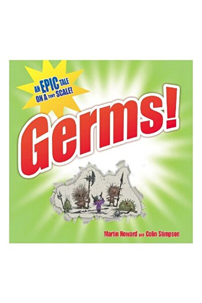 Pavilion Books Germs! : An Epic Tale on a Tiny Scale