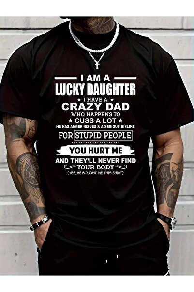 4CR تي شيرت 100% قطن بطباعة "Am Lucky Daughter, I Have A Crazy Dad" للرجال وا...
