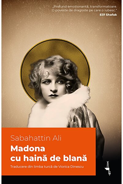 Editura Alice Books Madona cu haină de blană - Sabahattin Ali