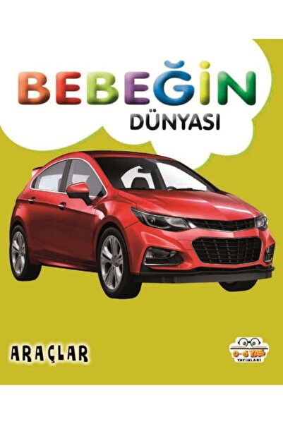 0-6 Yaş Yayınları Baby's World Vehicles