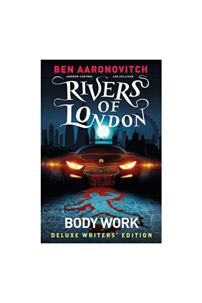 Titan Rivers Of London Vol. 1: Body Work Deluxe Writers' Edition (Graphic Novel)