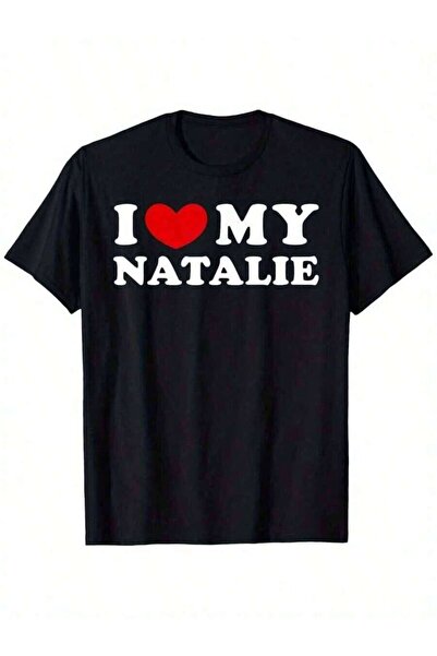 25W Men'S I Love My Natalie Print-Shirt,% Crew Neck Short Sleeve Tee, Casual ...