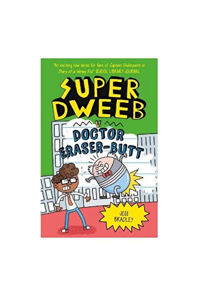 Generic (Unbranded) Super Dweeb V Doctor Eraser-Butt