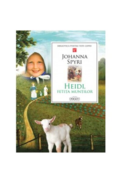 Prut Heidi, Fetita Muntilor - Johanna Spyri