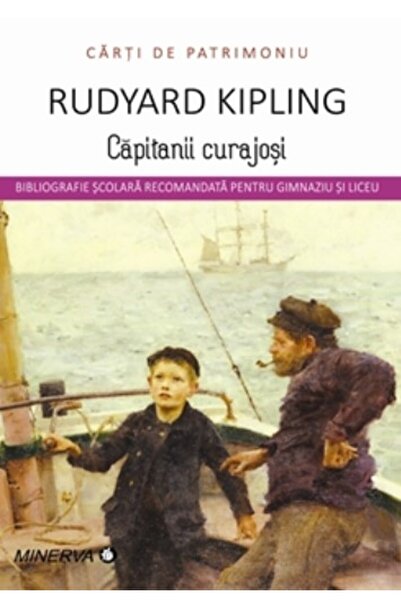 Minerva Capitanii curajosi - Rudyard Kipling