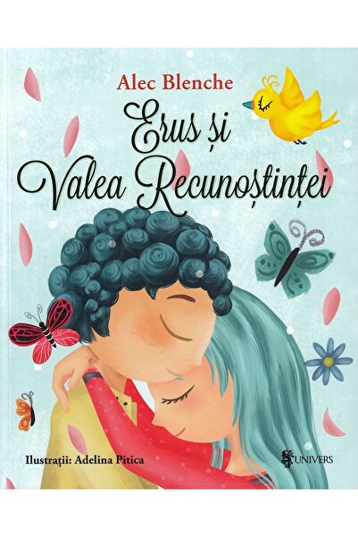 UNIVERS Erus si Valea Recunostintei - Alec Blenche