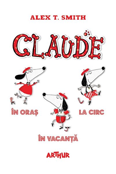 Grupul Editorial Art Claude Vol.1+2+3 - Alex T. Smith
