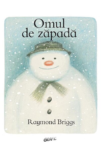Grupul Editorial Art Omul de zapada - Raymond Briggs