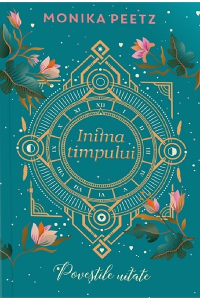 unicart Povestile uitate. Seria Inima timpului Vol.3 - Monika Peetz