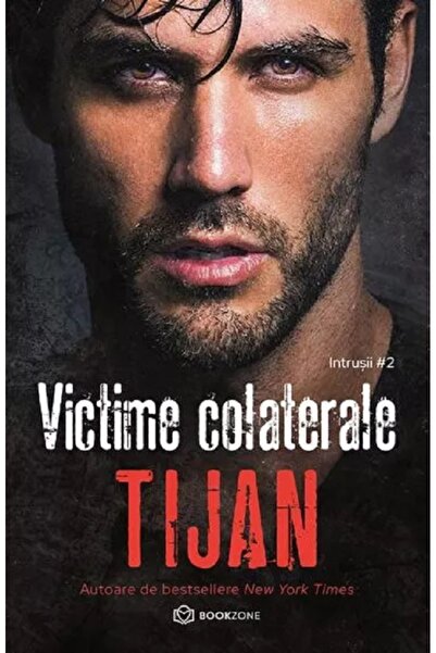 Bookzone Victime colaterale. Seria Intrusii Vol.2 - Tijan