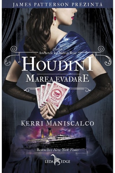 LEDA Houdini. Marea evadare. Seria Anchetele lui Audrey Rose Vol.3 - Kerri Ma...