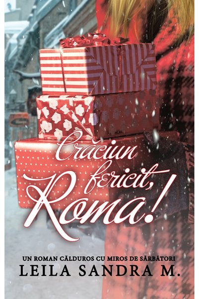 Ink Story Craciun fericit, Roma! - Leila Sandra M.