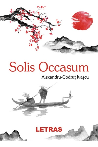Letras Solis Occasum - Alexandru-Codrut Ivascu