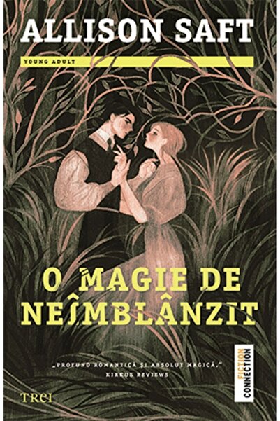 Trei O magie de neimblanzit - Allison Saft