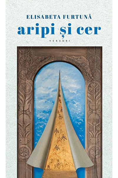 Editura Creator Aripi si cer - Elisabeta Furtuna