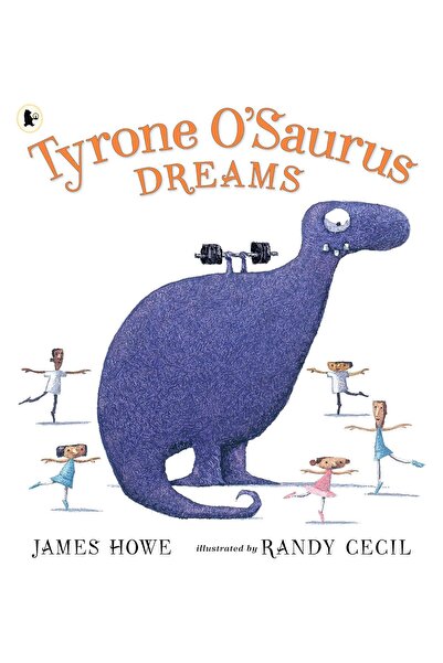 Walker Books Tyrone O’Saurus Dreams