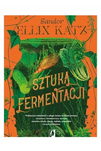 NO BRAND Artă a fermentației: Sfaturi practice despre fermentație și fermentare