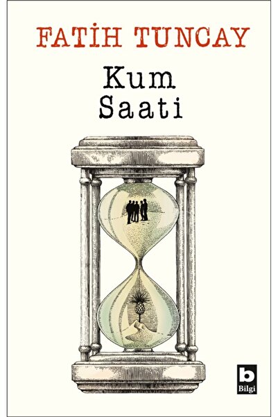 Bilgi Yayınevi Kum Saati FATİH TUNCAY