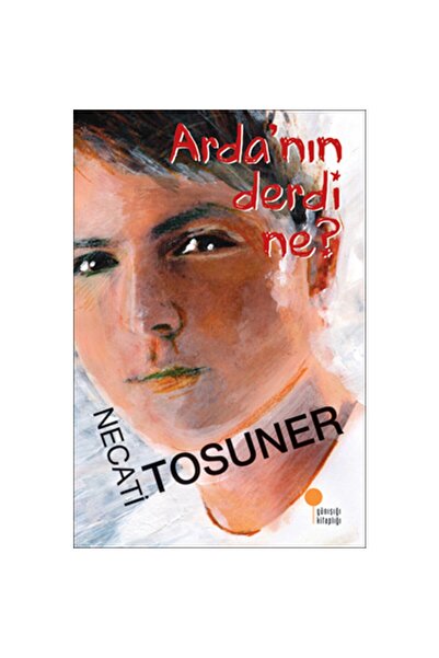 Günışığı Kitaplığı ARDANIN DERDİ NE
