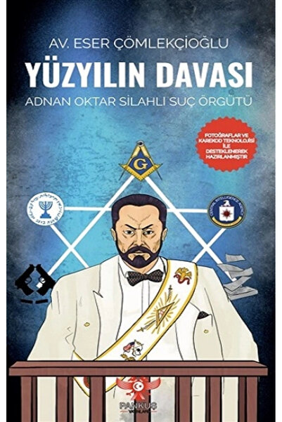 Genel Markalar Yüzyılın Davası - Adnan Oktar Silahlı Suç Örgütü