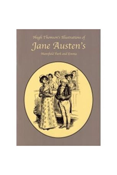 Pitkin Publishing Hugh Thomson's Illustrations of Jane Austen's Mansfield Par...