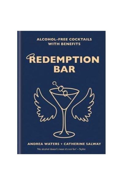 Octopus Publishing Group REDEMPTION BAR: Cocktailuri fără alcool cu beneficii