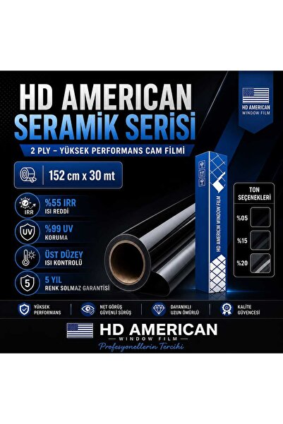 HD AMERICAN SERAMİK CAM FİLMİ %05 2 PLY YÜKSEK CAM FİLMİ