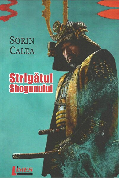Editura Limes The Shogun's Cry, Sorin Calea
