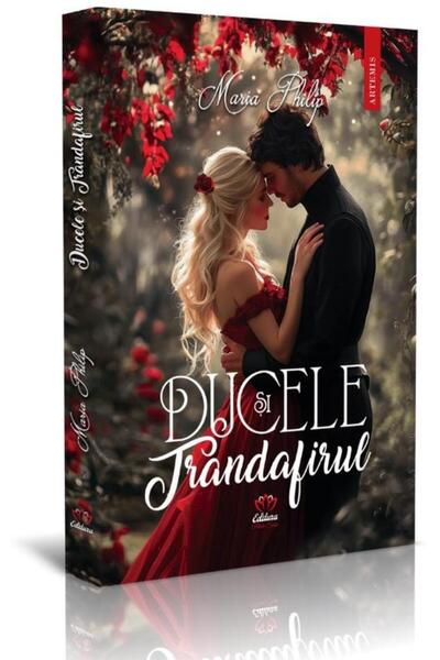 Editura Petale Scrise Ducele si trandafirul, Maria Philip