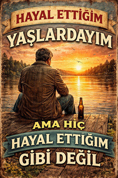 Hayal Poster hayal ettiğim yaşlardayım Retro Ahşap Poster 20x30