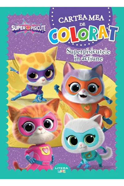 Litera Disney. Superkittens. My Colouring Book. Superkittens in Action
