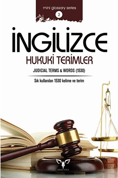 Armada Yayınları İngilizce Hukuki Terimler (Mini Glossary Series 2)
